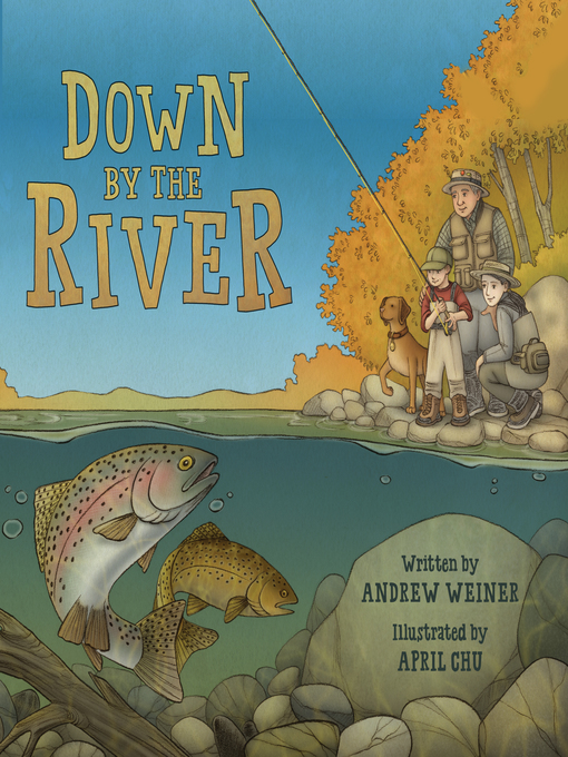 Title details for Down by the River by Andrew Weiner - Available